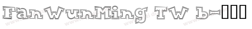 FanWunMing TW b字体转换